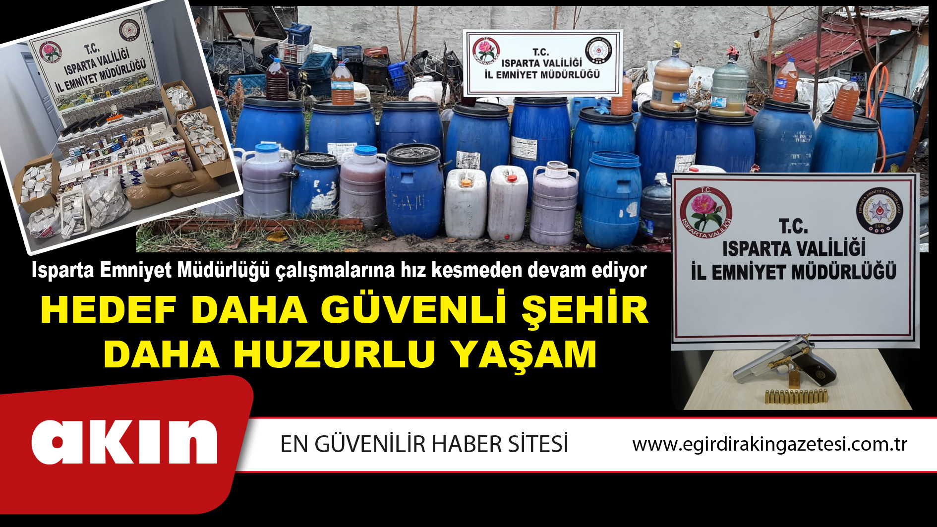 Isparta Emniyet Müdürlüğü çalışmalarına hız kesmeden devam ediyor