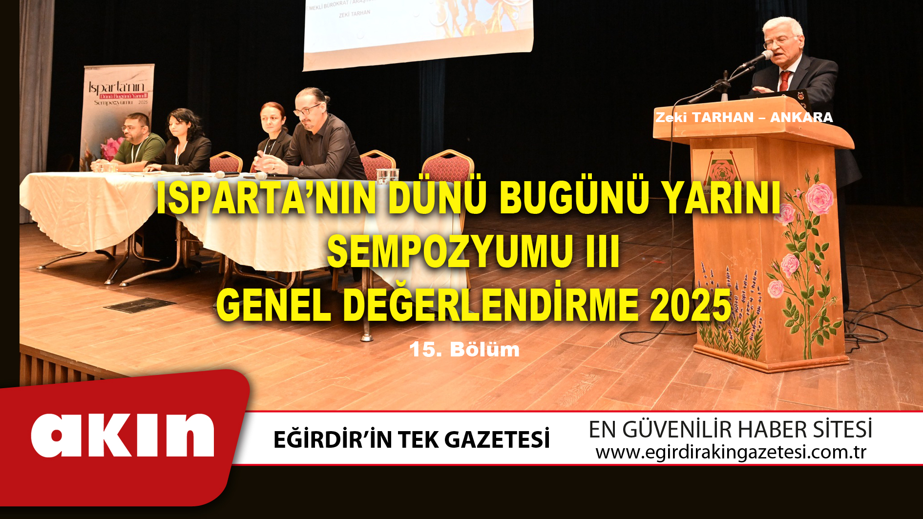 ISPARTA’NIN DÜNÜ BUGÜNÜ YARINI SEMPOZYUMU III GENEL DEĞERLENDİRME 2025 (15. Bölüm)