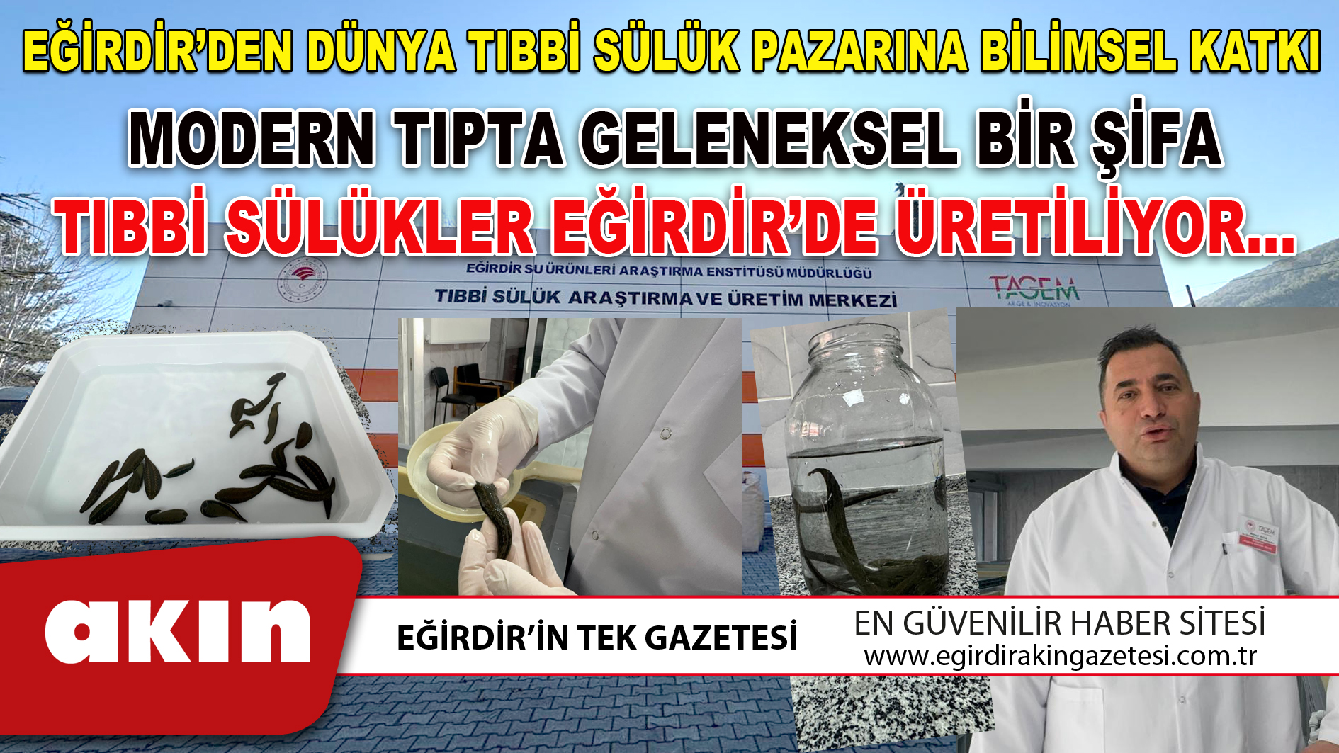 EĞİRDİR’DEN DÜNYA TIBBİ SÜLÜK PAZARINA BİLİMSEL KATKI