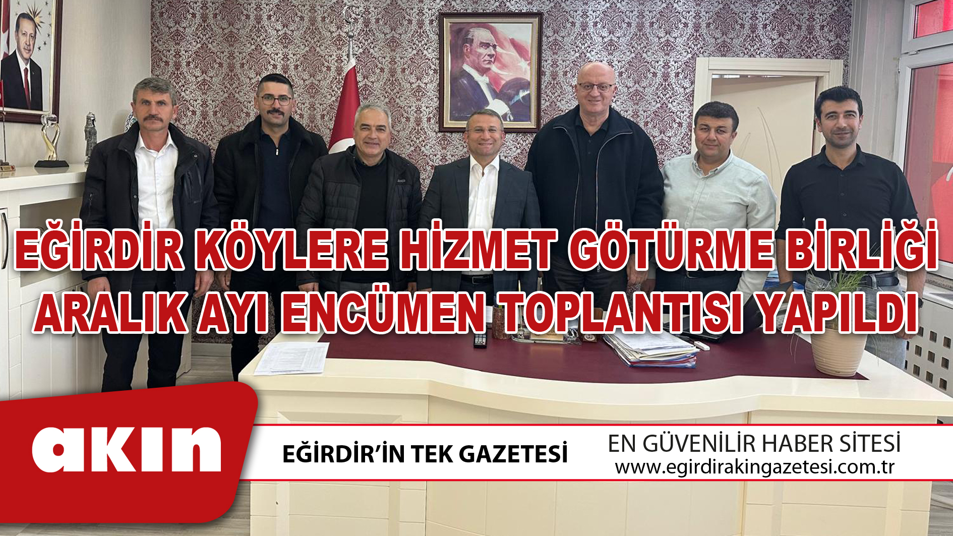 EĞİRDİR KÖYLERE HİZMET GÖTÜRME BİRLİĞİ ARALIK AYI ENCÜMEN TOPLANTISI YAPILDI