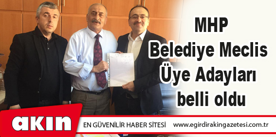 MHP Belediye Meclis Üye Adayları Belli Oldu