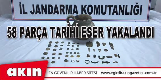58 Parça Tarihi Eser Yakalandı