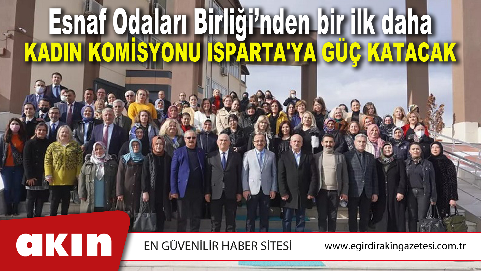 KADIN KOMİSYONU ISPARTA'YA GÜÇ KATACAK
