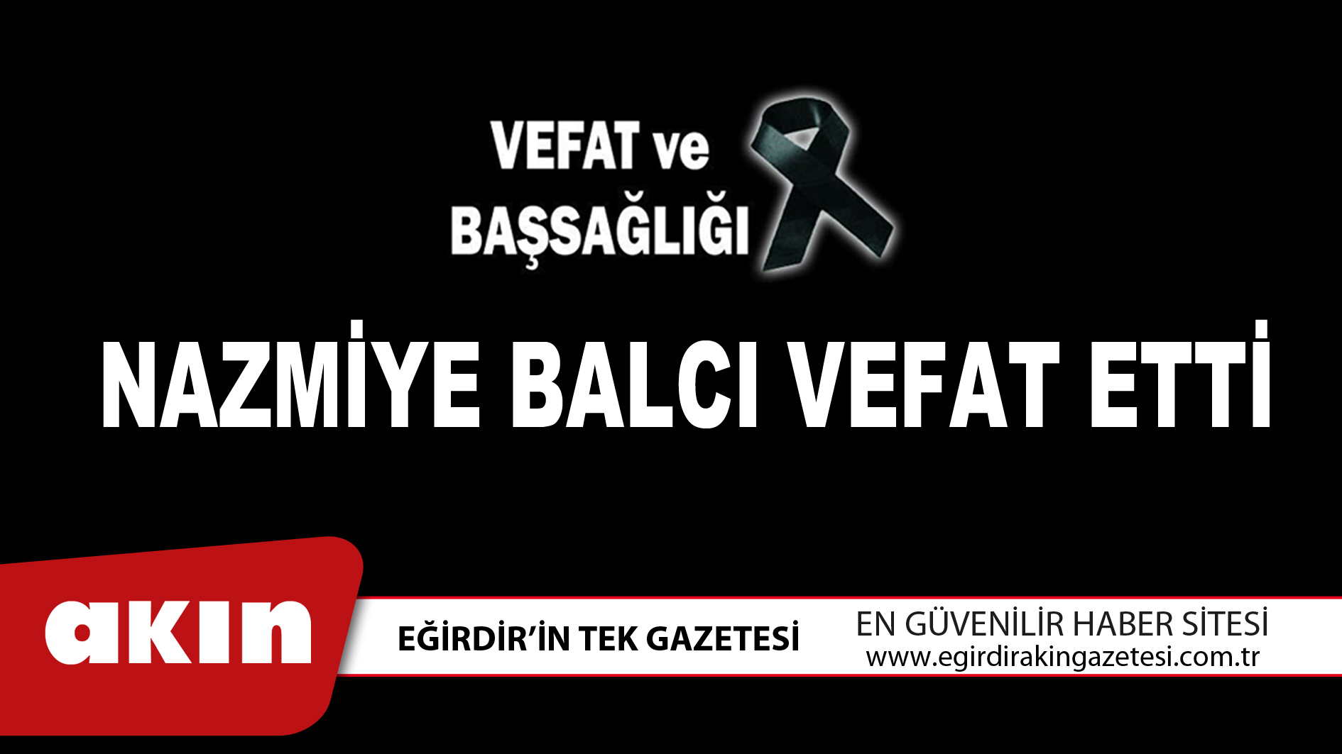 NAZMİYE BALCI VEFAT ETTİ