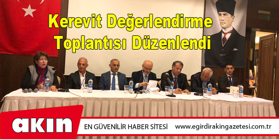 Kerevit Değerlendirme Toplantısı Düzenlendi