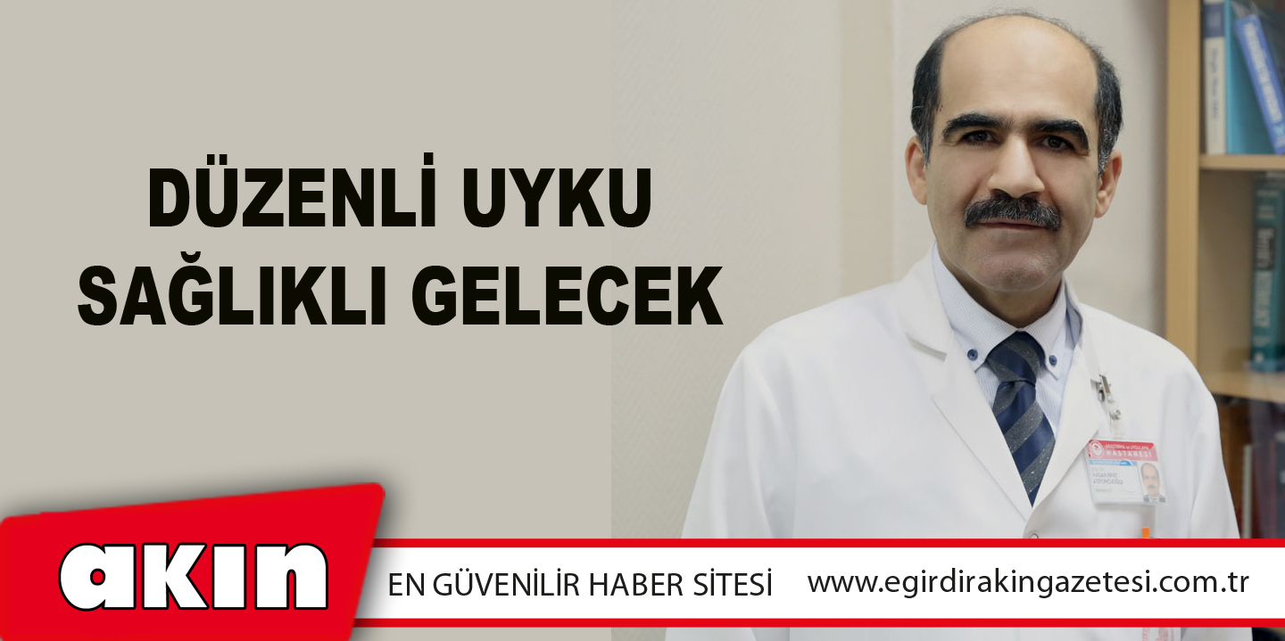 Düzenli Uyku Sağlıklı Gelecek