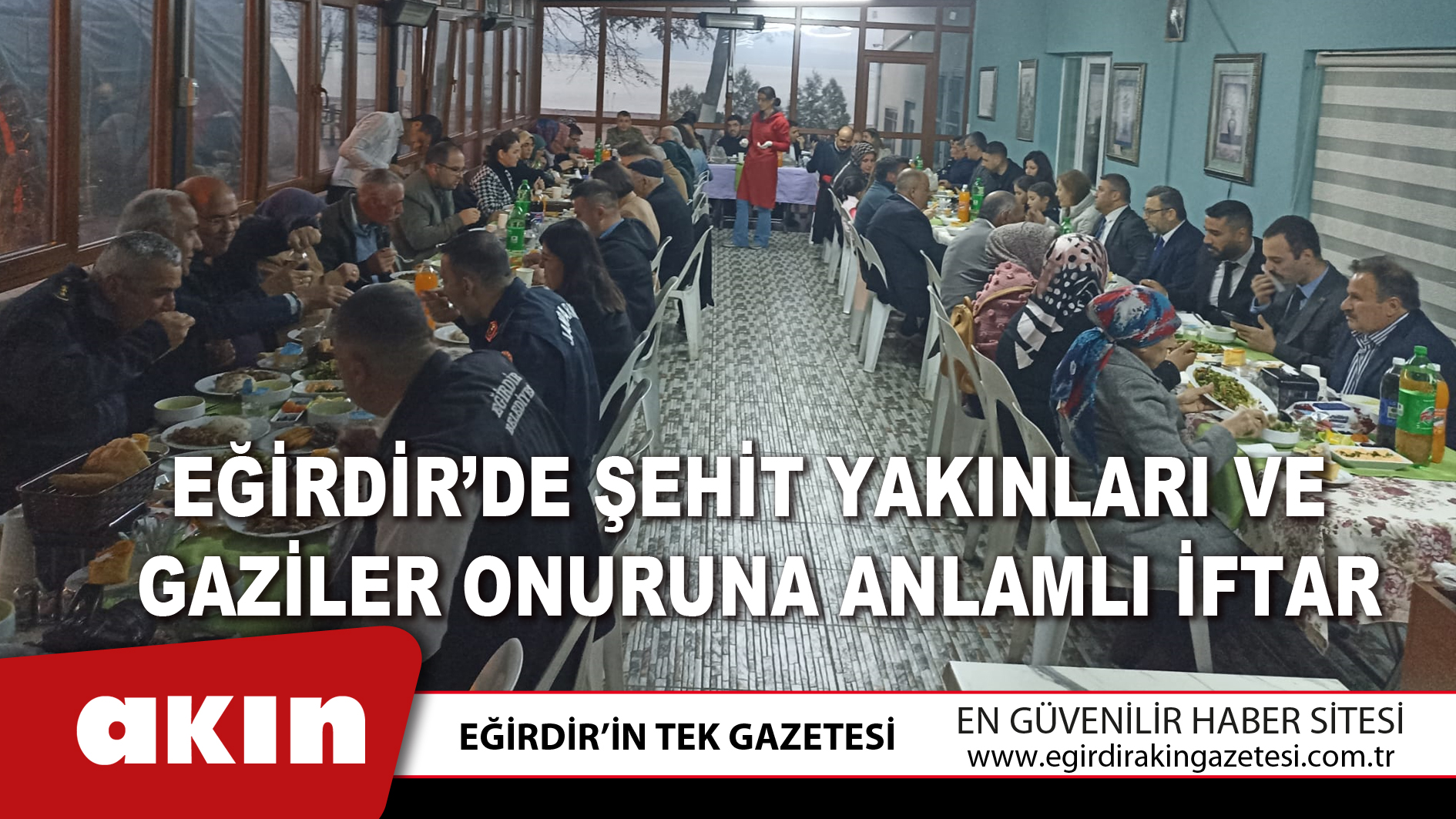 Eğirdir’de Şehit Yakınları Ve Gaziler Onuruna Anlamlı İftar