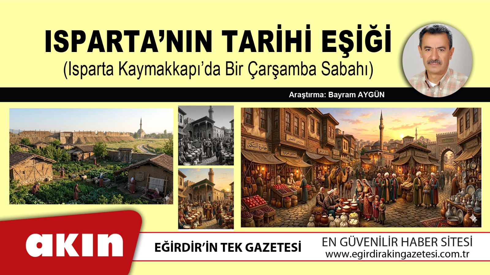 eğirdir haber,akın gazetesi,egirdir haberler,son dakika,ISPARTA’NIN TARİHİ EŞİĞİ       