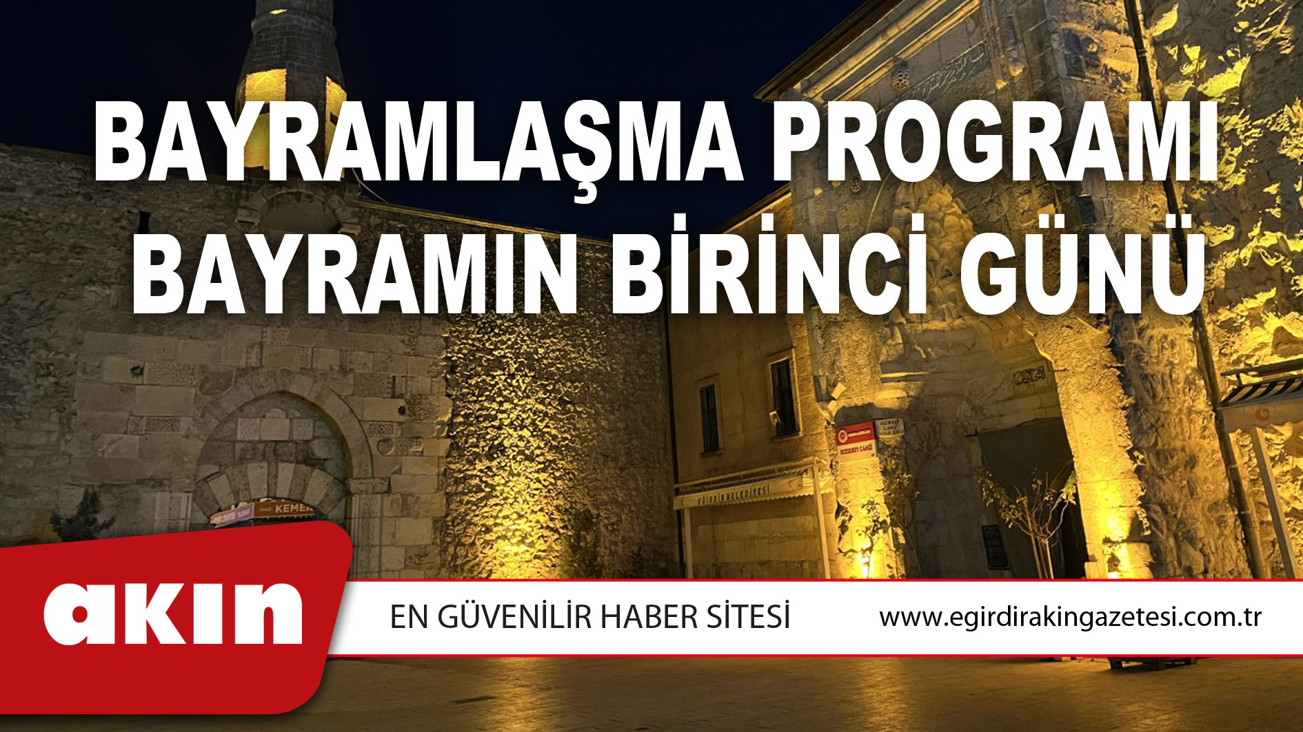 Bayramlaşma Programı Bayramın Birinci Günü