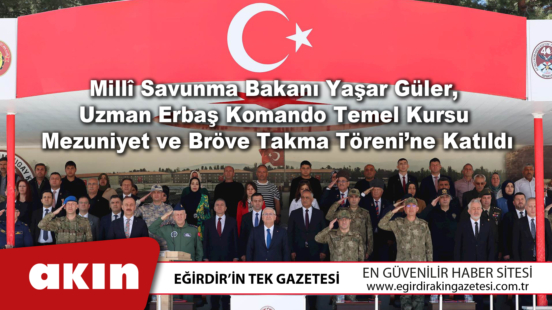 Millî Savunma Bakanı Yaşar Güler Komando Mezuniyet Töreni'ne Katıldı