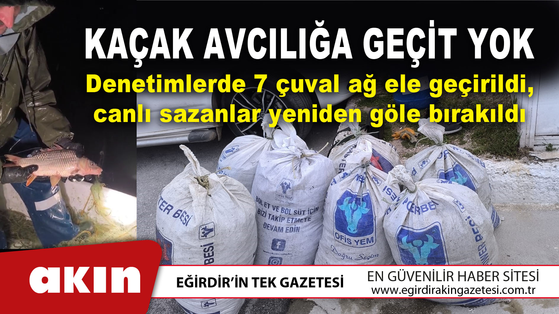 eğirdir haber,akın gazetesi,egirdir haberler,son dakika,Kaçak Avcılığa Geçit Yok