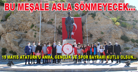 BU MEŞALE ASLA SÖNMEYECEK…