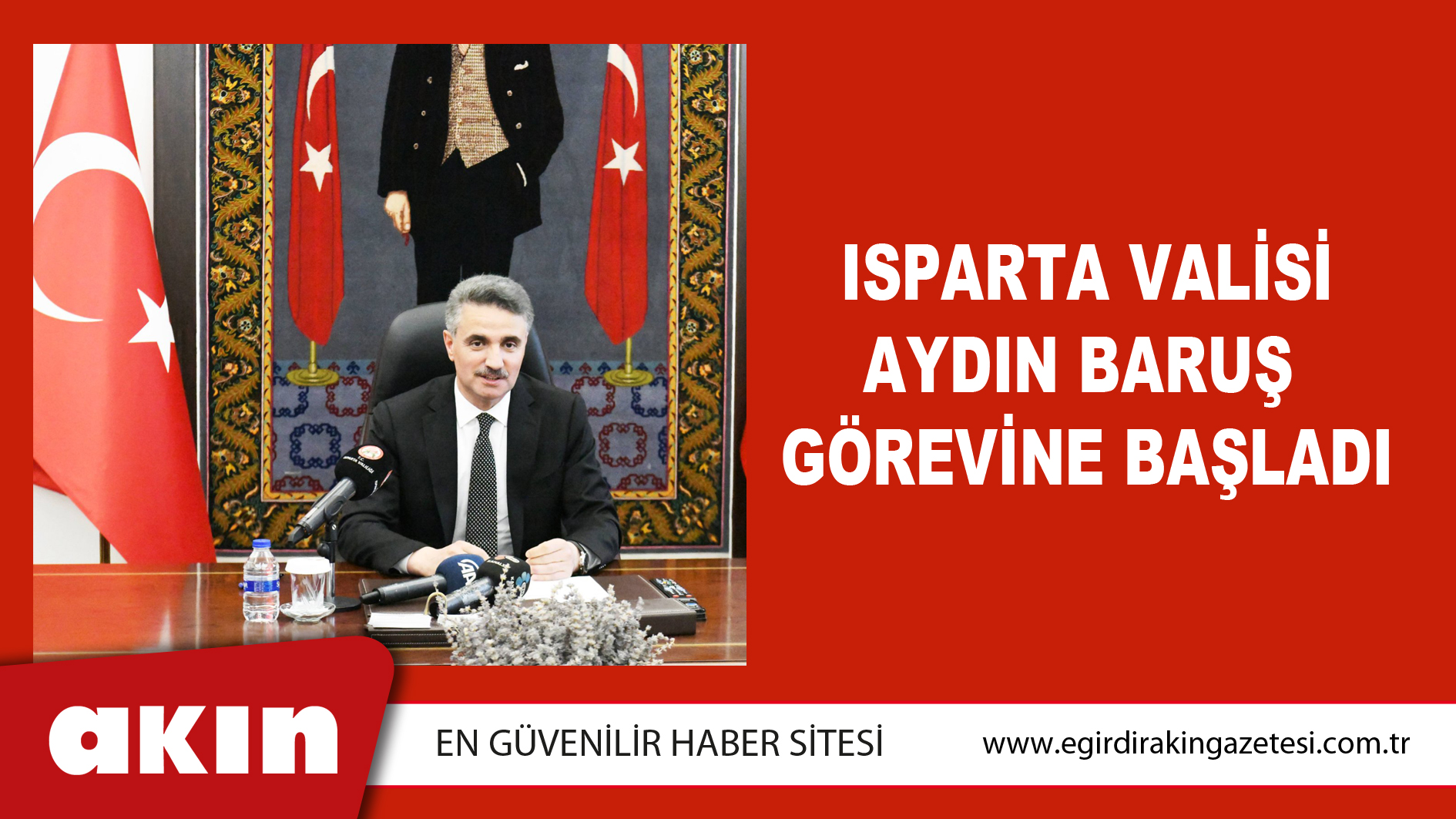 eğirdir haber,akın gazetesi,egirdir haberler,son dakika,Isparta Valisi Aydın Baruş Görevine Başladı