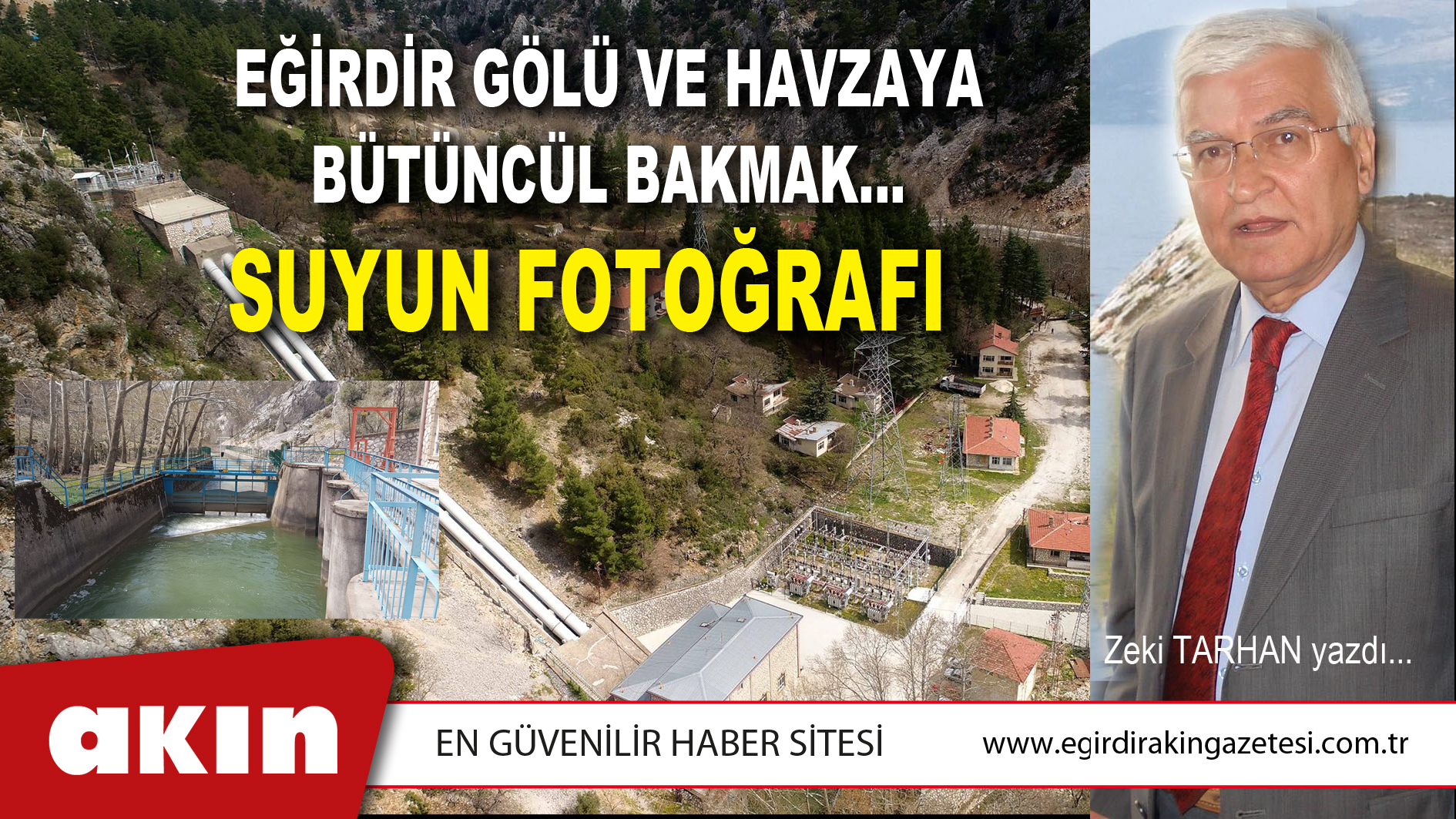 EĞİRDİR GÖLÜ VE HAVZAYA BÜTÜNCÜL BAKMAK… (5. Bölüm)