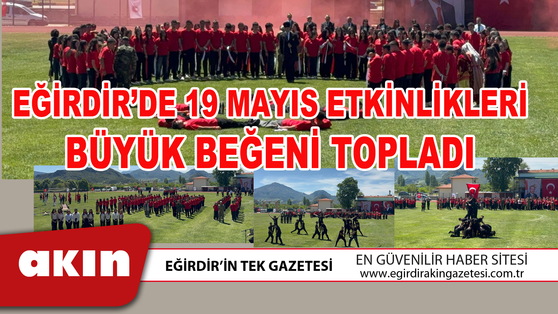 EĞİRDİR’DE 19 MAYIS ETKİNLİKLERİ BÜYÜK BEĞENİ TOPLADI