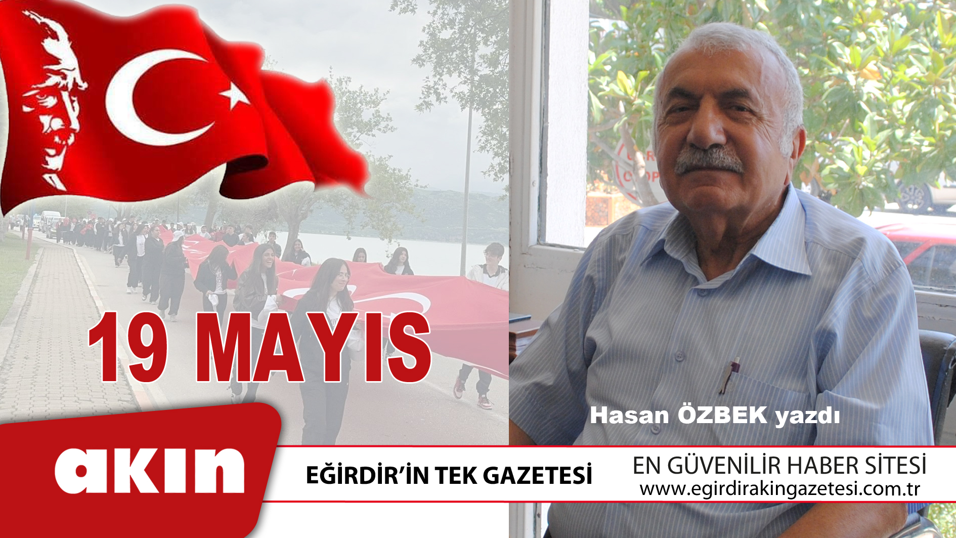 eğirdir haber,akın gazetesi,egirdir haberler,son dakika,19 MAYIS