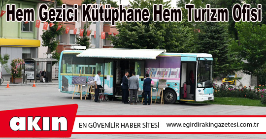Hem Gezici Kütüphane Hem Turizm Ofisi
