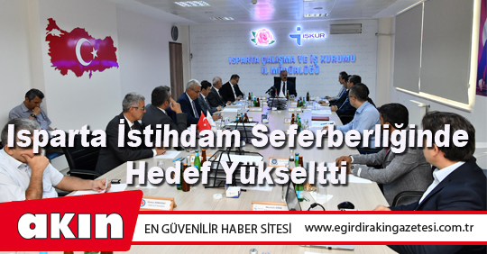 Isparta İstihdam Seferberliğinde Hedef Yükseltti