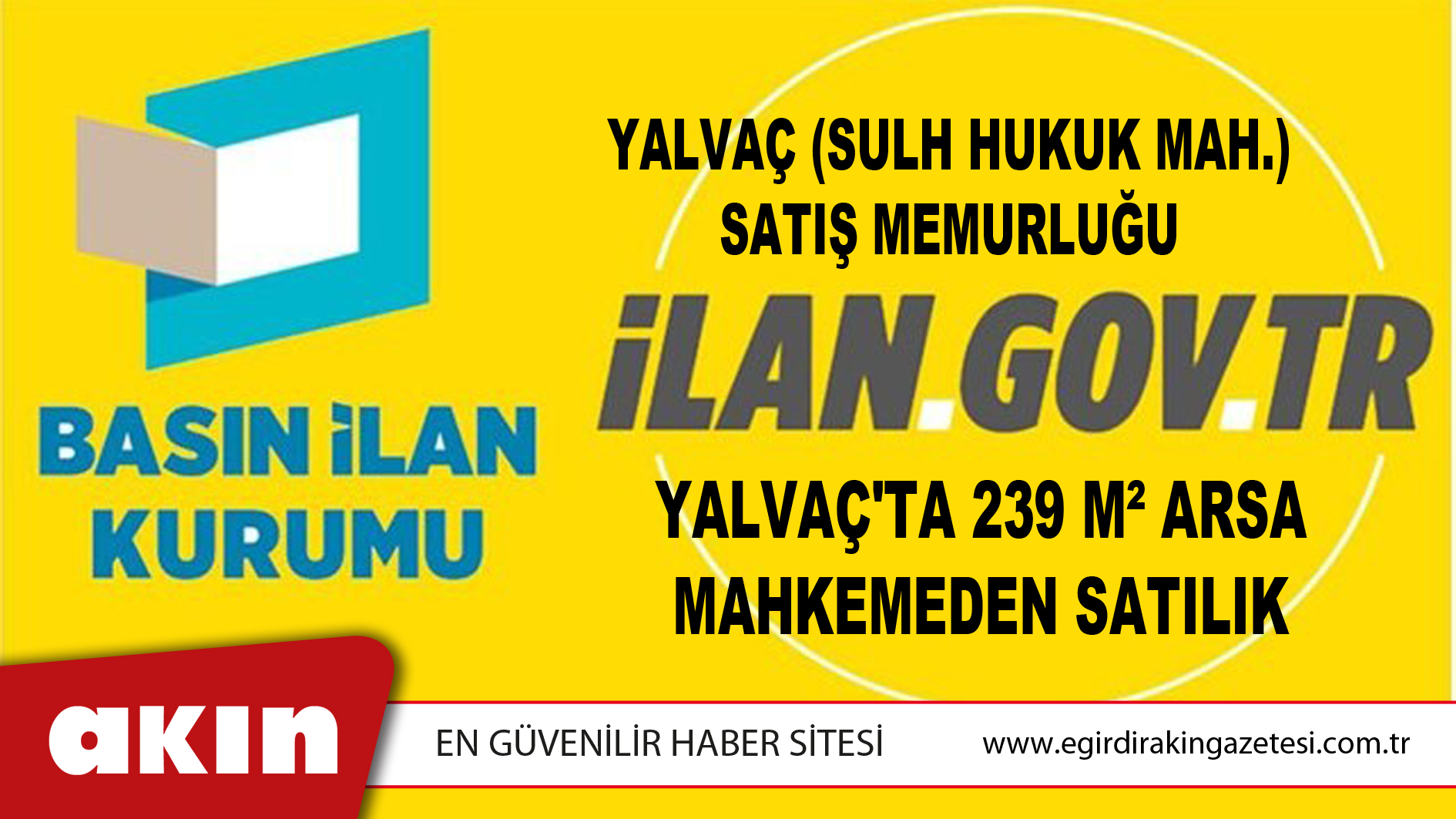 Yalvaç (Sulh Hukuk Mah.) Satış Memurluğu Yalvaç'ta 239 M² Arsa Mahkemeden Satılık