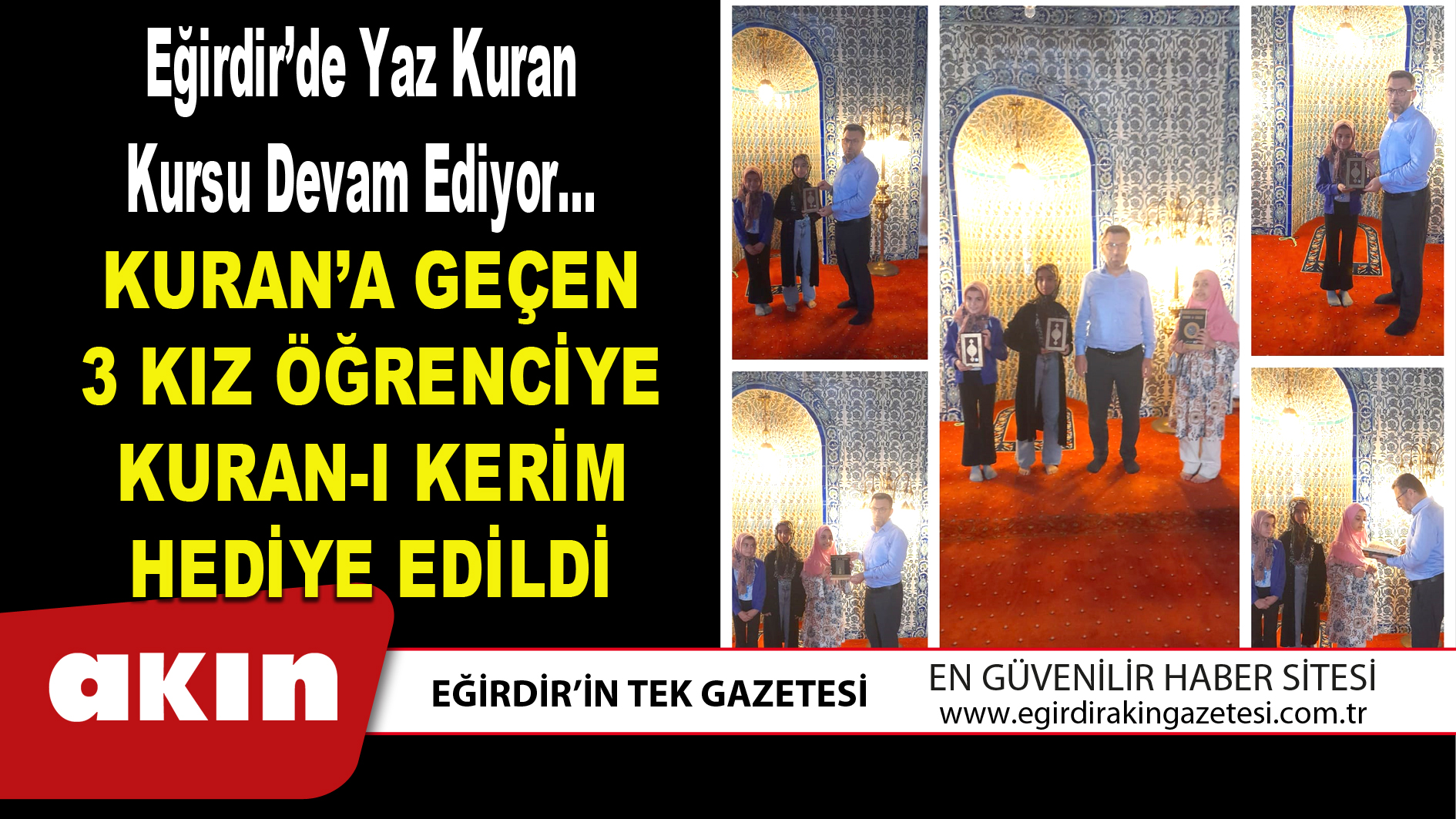 eğirdir haber,akın gazetesi,egirdir haberler,son dakika,KURAN’A GEÇEN 3 KIZ ÖĞRENCİYE KURAN-I KERİM HEDİYE EDİLDİ