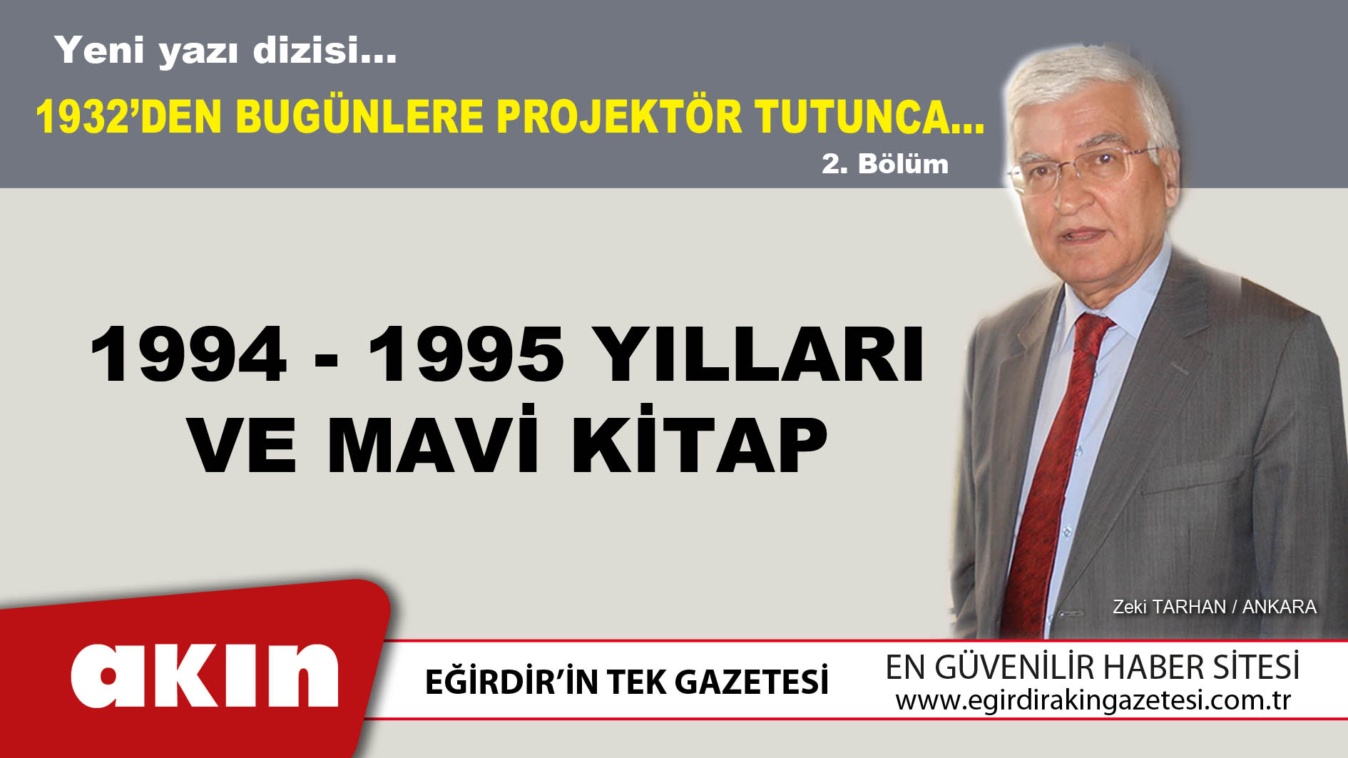 eğirdir haber,akın gazetesi,egirdir haberler,son dakika,1932’DEN BUGÜNLERE PROJEKTÖR TUTUNCA (2)