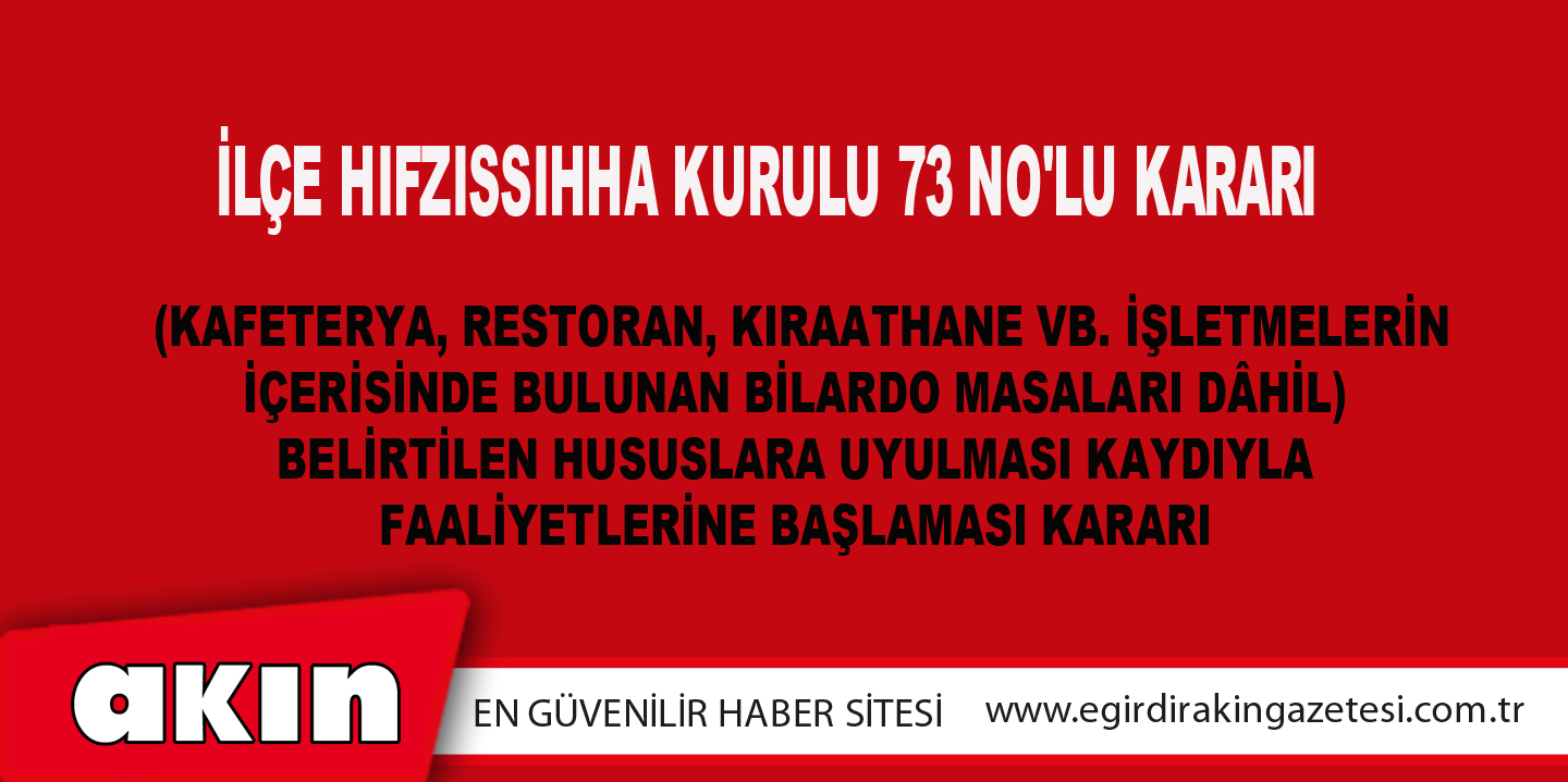 İLÇE HIFZISSIHHA KURULU 73 NO'LU KARARI