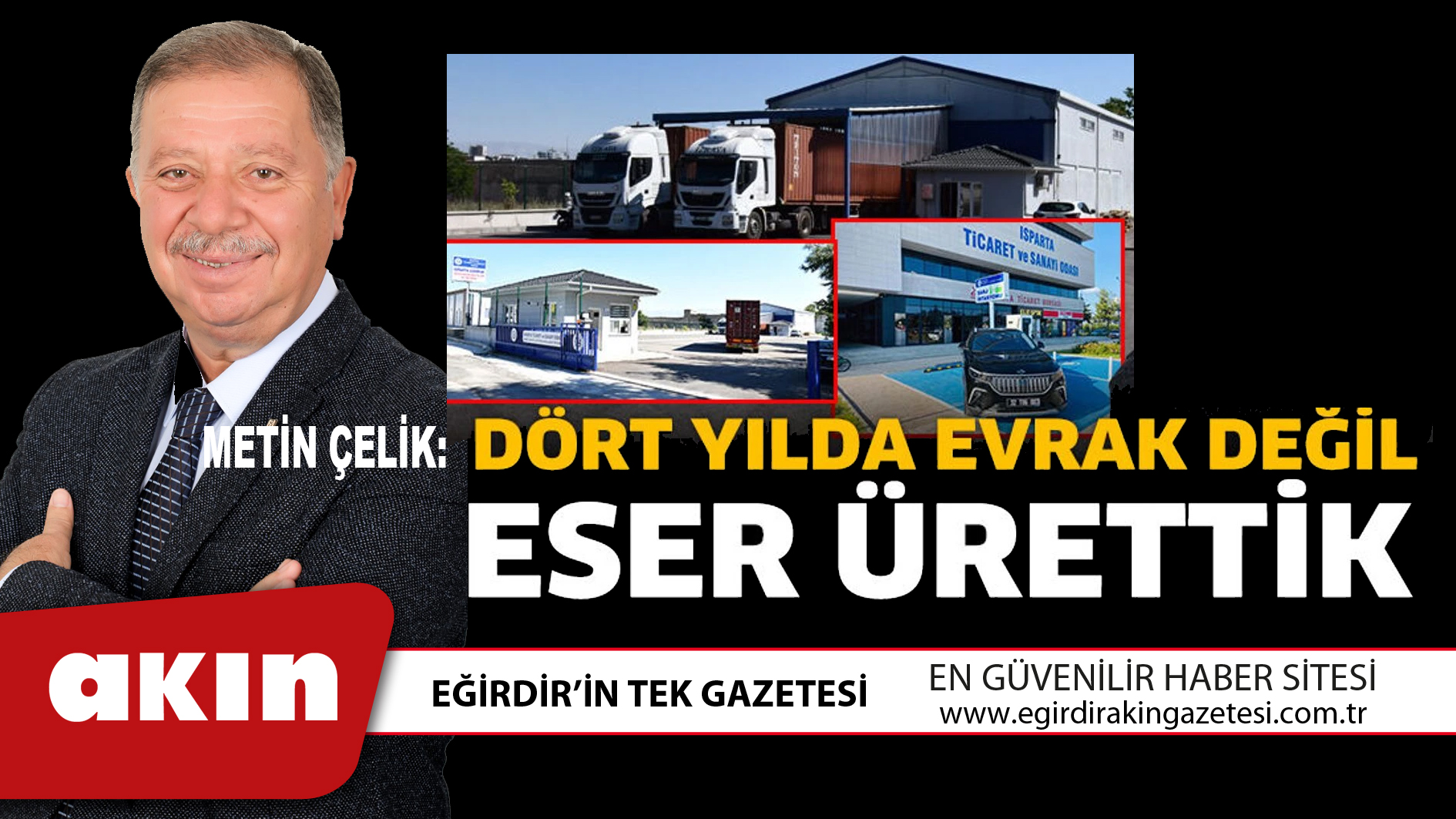 eğirdir haber,akın gazetesi,egirdir haberler,son dakika,Dört Yılda Evrak Değil Eser Ürettik 