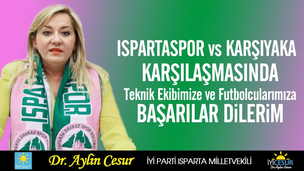 “ISPARTASPOR’A BAŞARILAR DİLERİM”