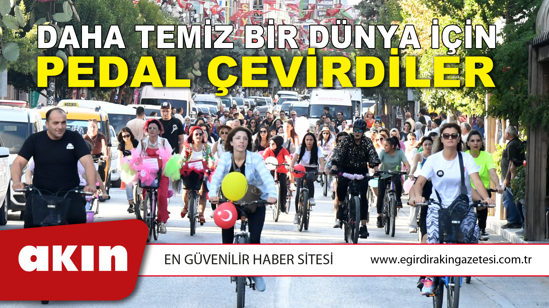 Daha Temiz Bir Dünya İçin Pedal Çevirdiler