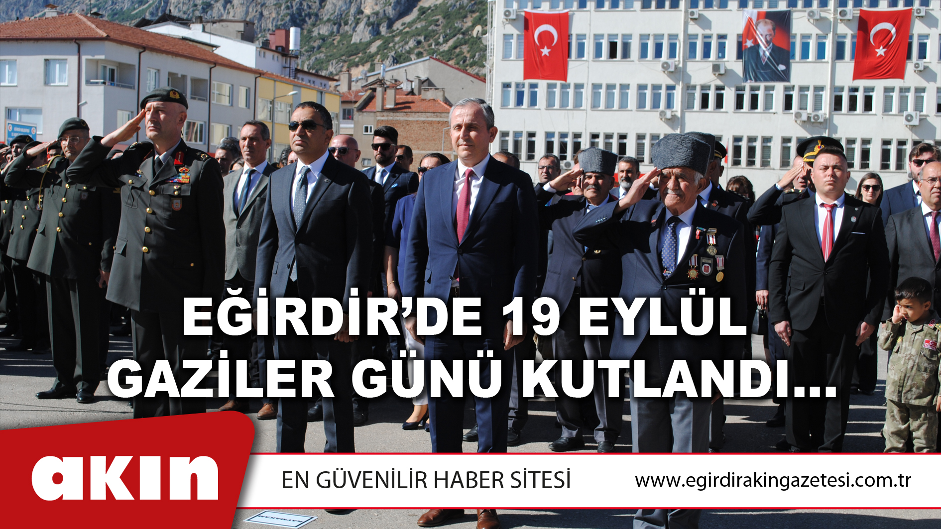 Eğirdir’de Gaziler Günü Kutlandı…