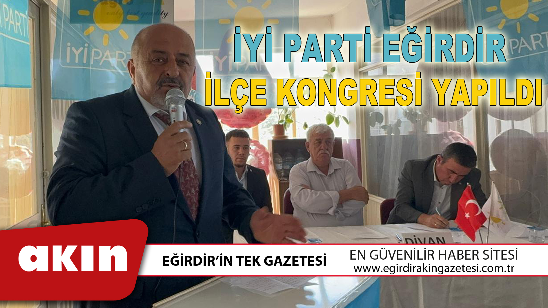 İYİ PARTİ’NİN KONGRESİ YAPILDI