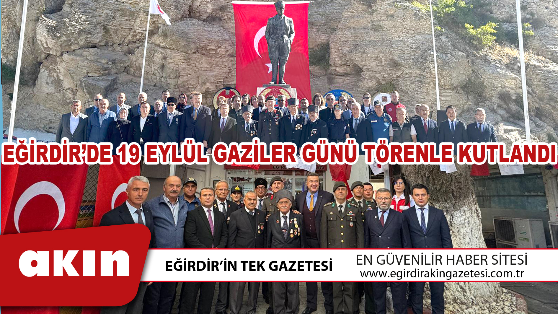 EĞİRDİR’DE 19 EYLÜL GAZİLER GÜNÜ TÖRENLE KUTLANDI
