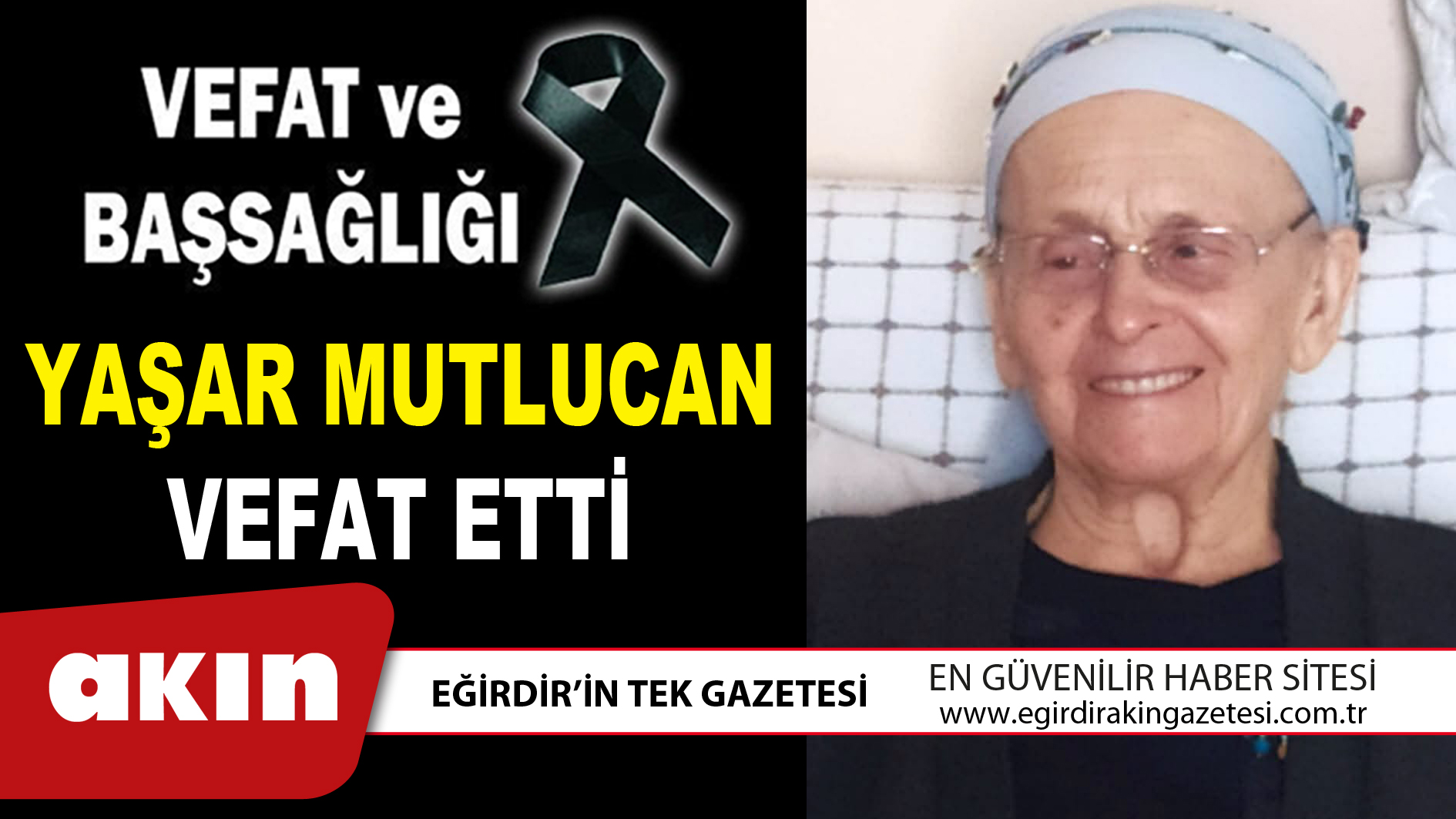 YAŞAR MUTLUCAN VEFAT ETTİ