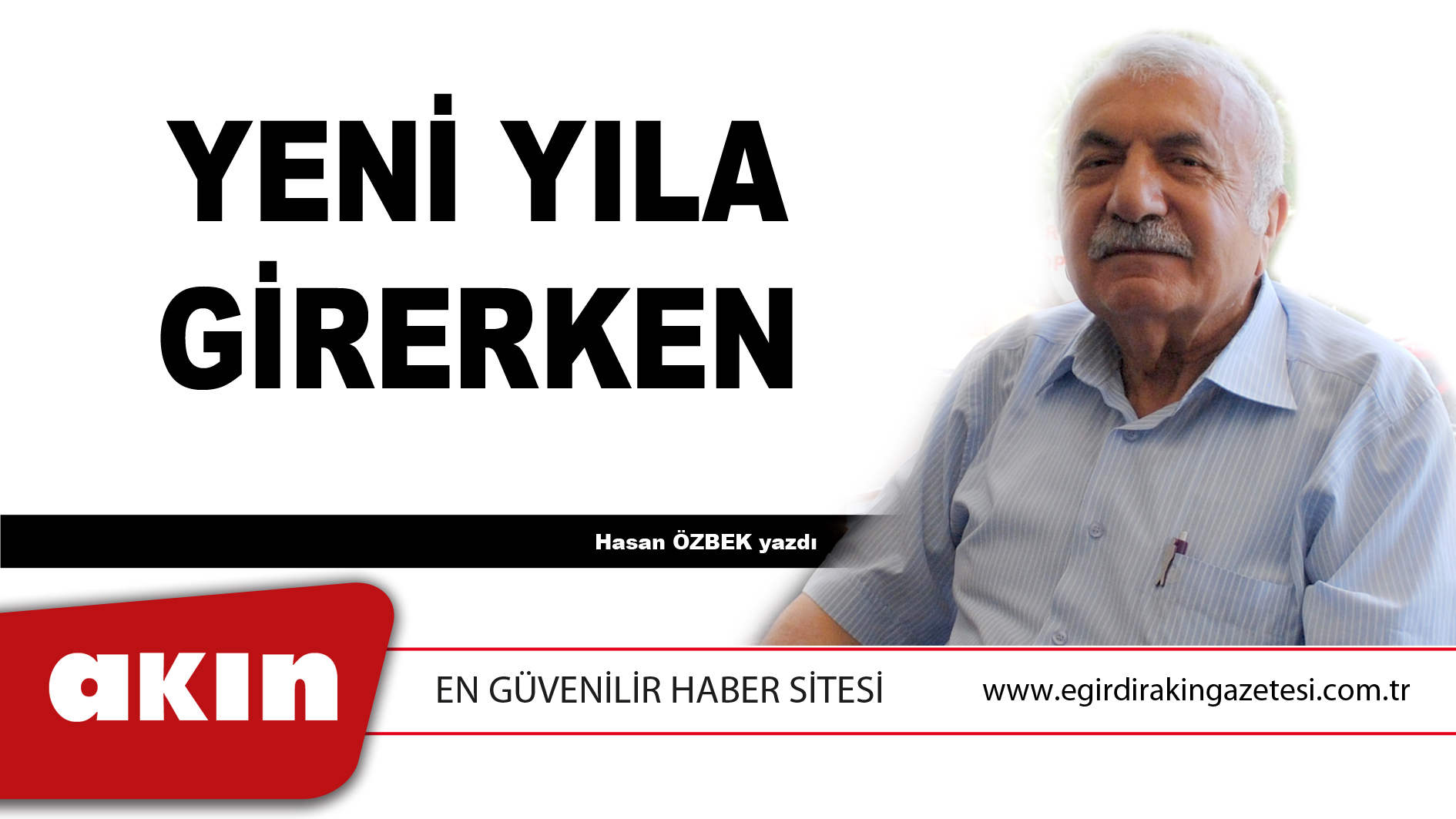 eğirdir haber,akın gazetesi,egirdir haberler,son dakika,Yeni Yıla Girerken