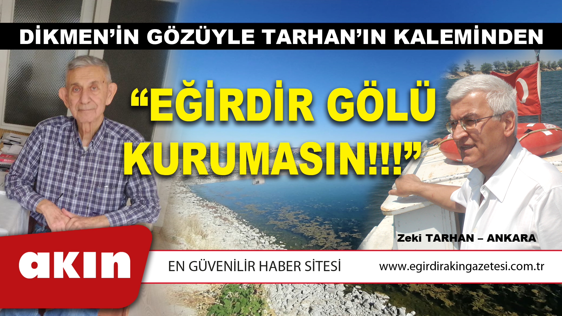 eğirdir haber,akın gazetesi,egirdir haberler,son dakika,DİKMEN’İN GÖZÜYLE TARHAN’IN KALEMİNDEN