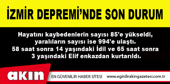 İZMİR DEPREMİNDE SON DURUM