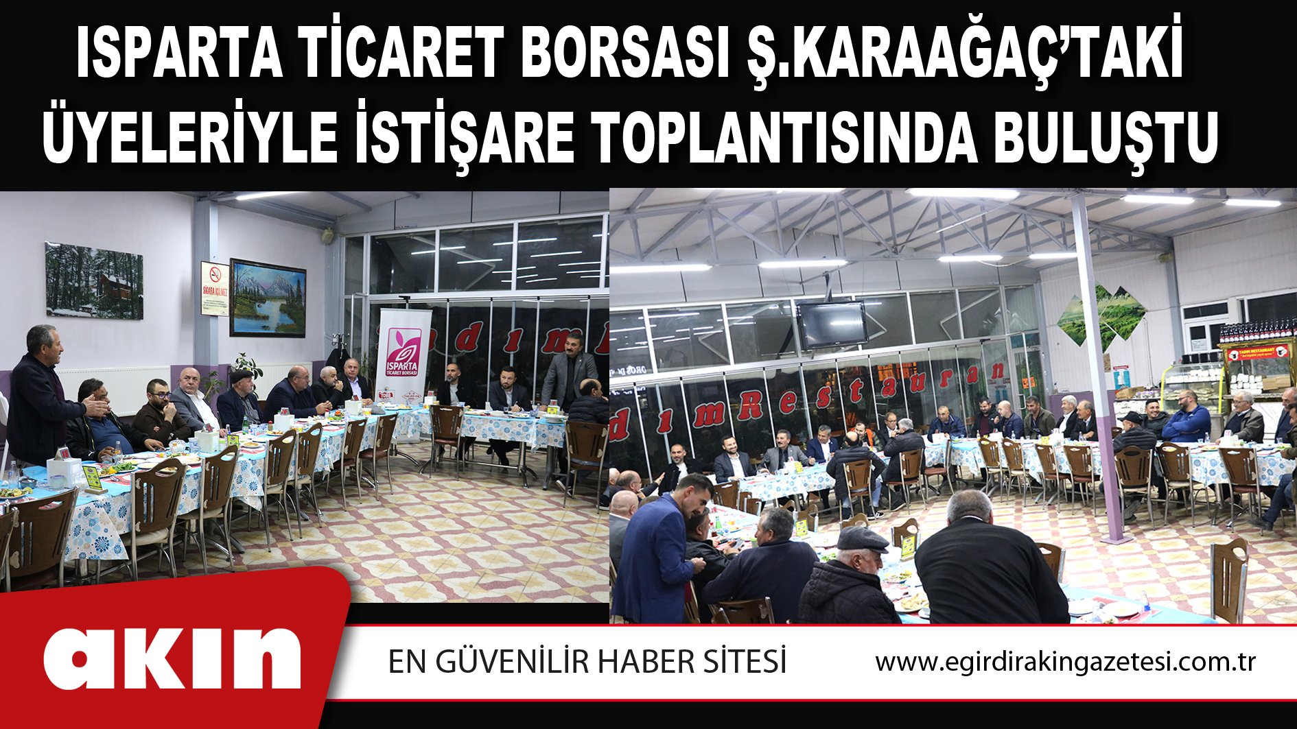 Isparta Ticaret Borsası Ş.Karaağaç’taki Üyeleriyle İstişare Toplantısında Buluştu