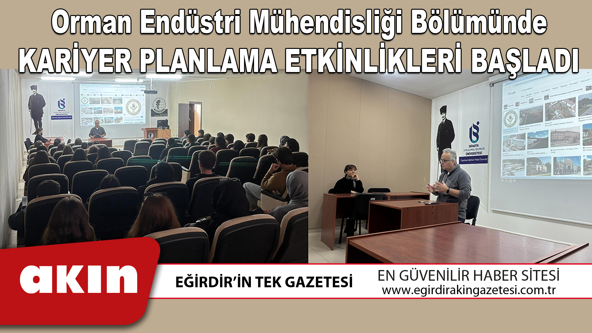eğirdir haber,akın gazetesi,egirdir haberler,son dakika,Orman Endüstri Mühendisliği Bölümünde Kariyer Planlama Etkinlikleri Başladı