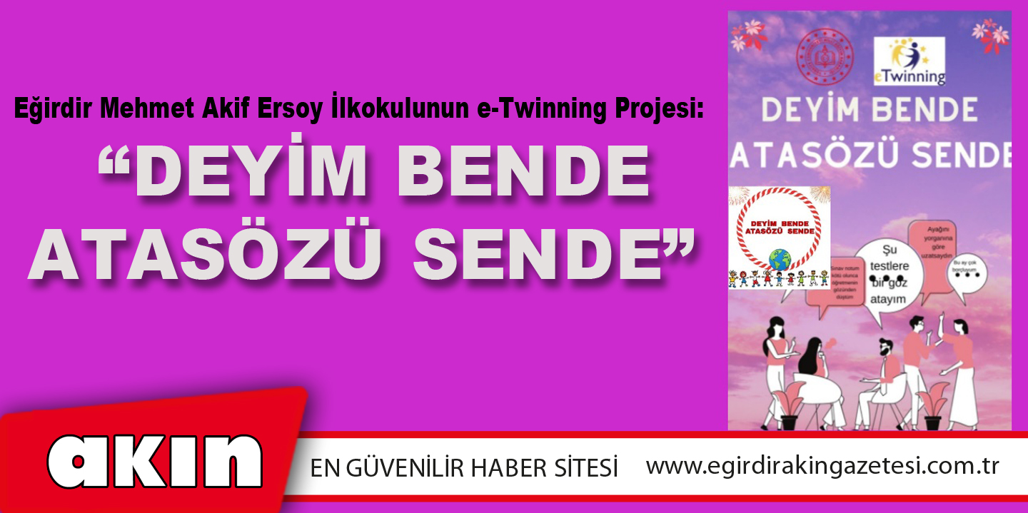 “DEYİM BENDE ATASÖZÜ SENDE”