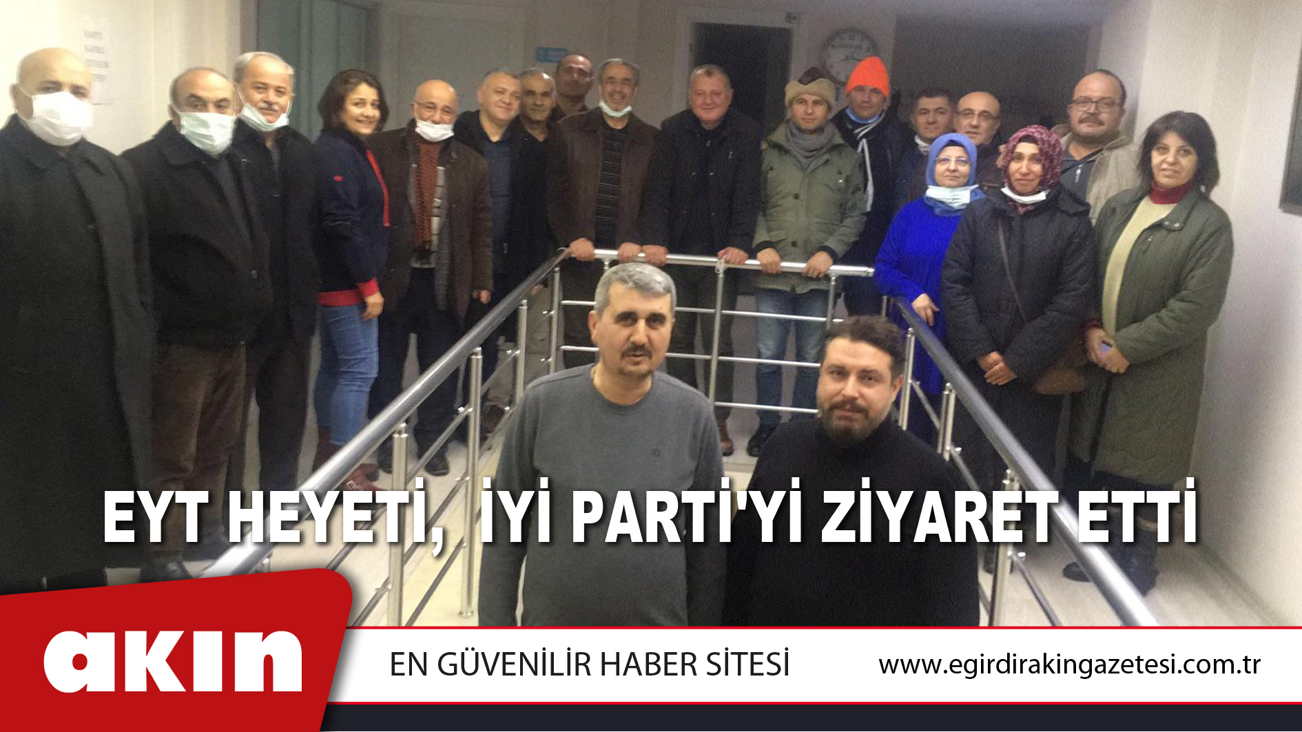 EYT Heyeti,  İYİ Parti'yi Ziyaret Etti