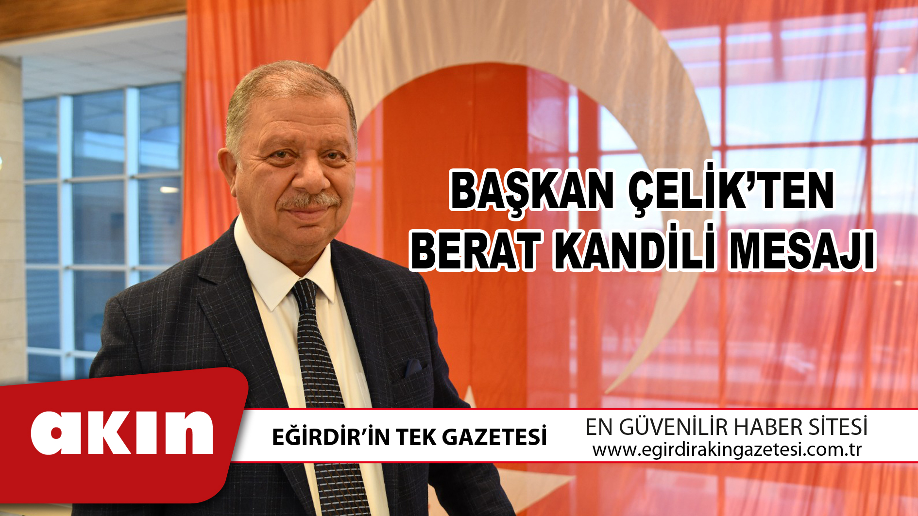 BAŞKAN ÇELİK’TEN BERAT KANDİLİ MESAJI