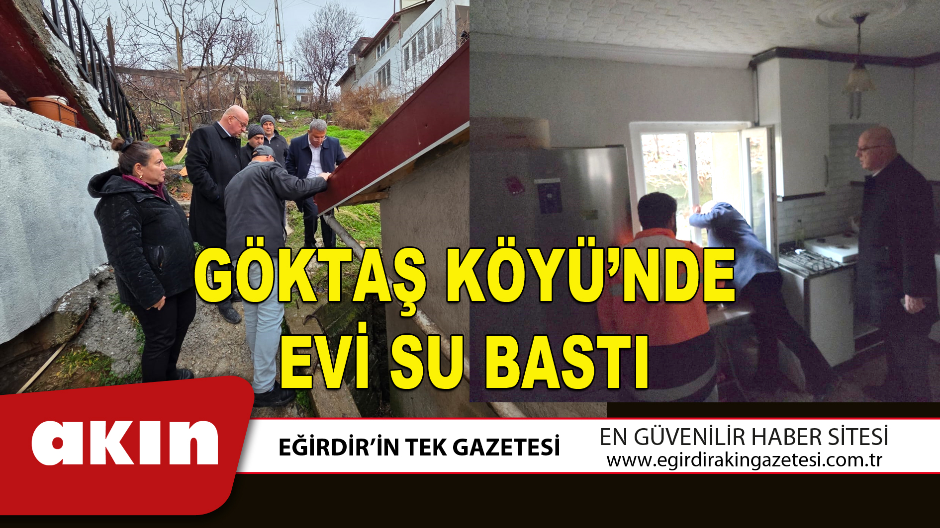 GÖKTAŞ KÖYÜ’NDE EVİ SU BASTI