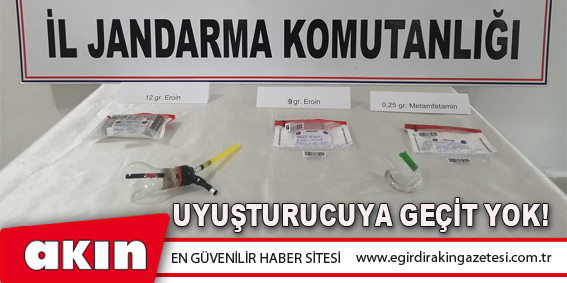 Uyuşturucuya Geçit Yok!