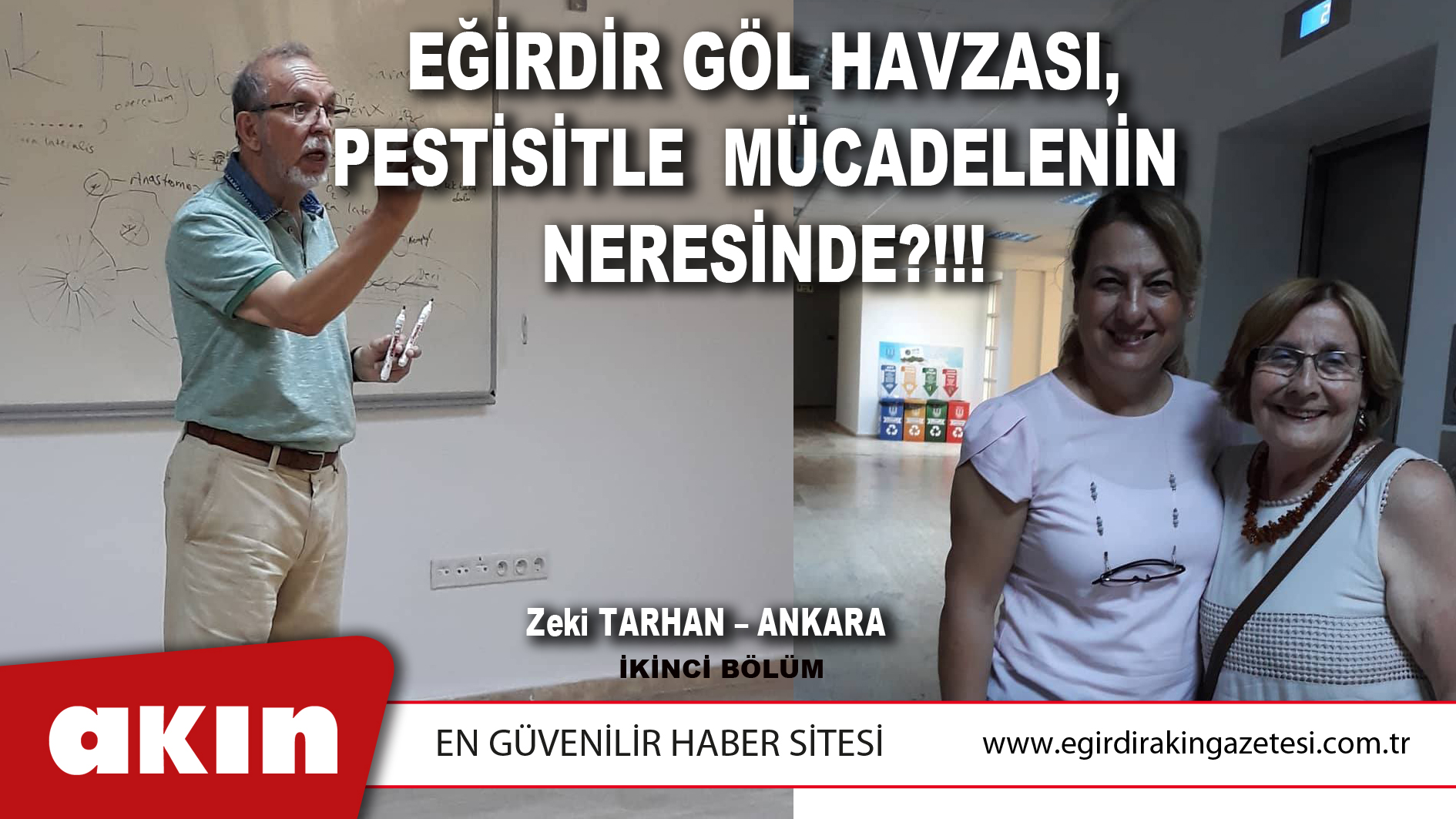 eğirdir haber,akın gazetesi,egirdir haberler,son dakika,EĞİRDİR GÖL HAVZASI, PESTİSİTLE MÜCADELENİN  NERESİNDE?!!! (İkinci bölüm)