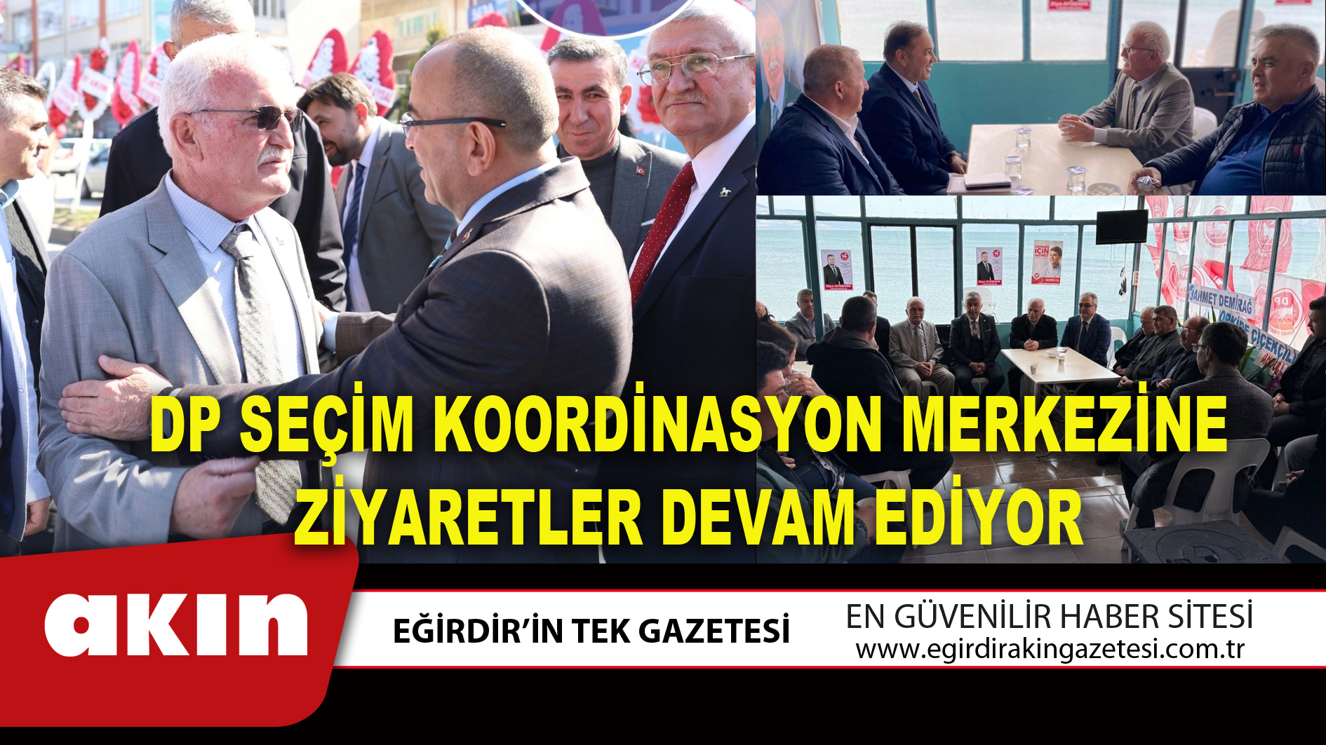DP SEÇİM KOORDİNASYON MERKEZİNE ZİYARETLER DEVAM EDİYOR