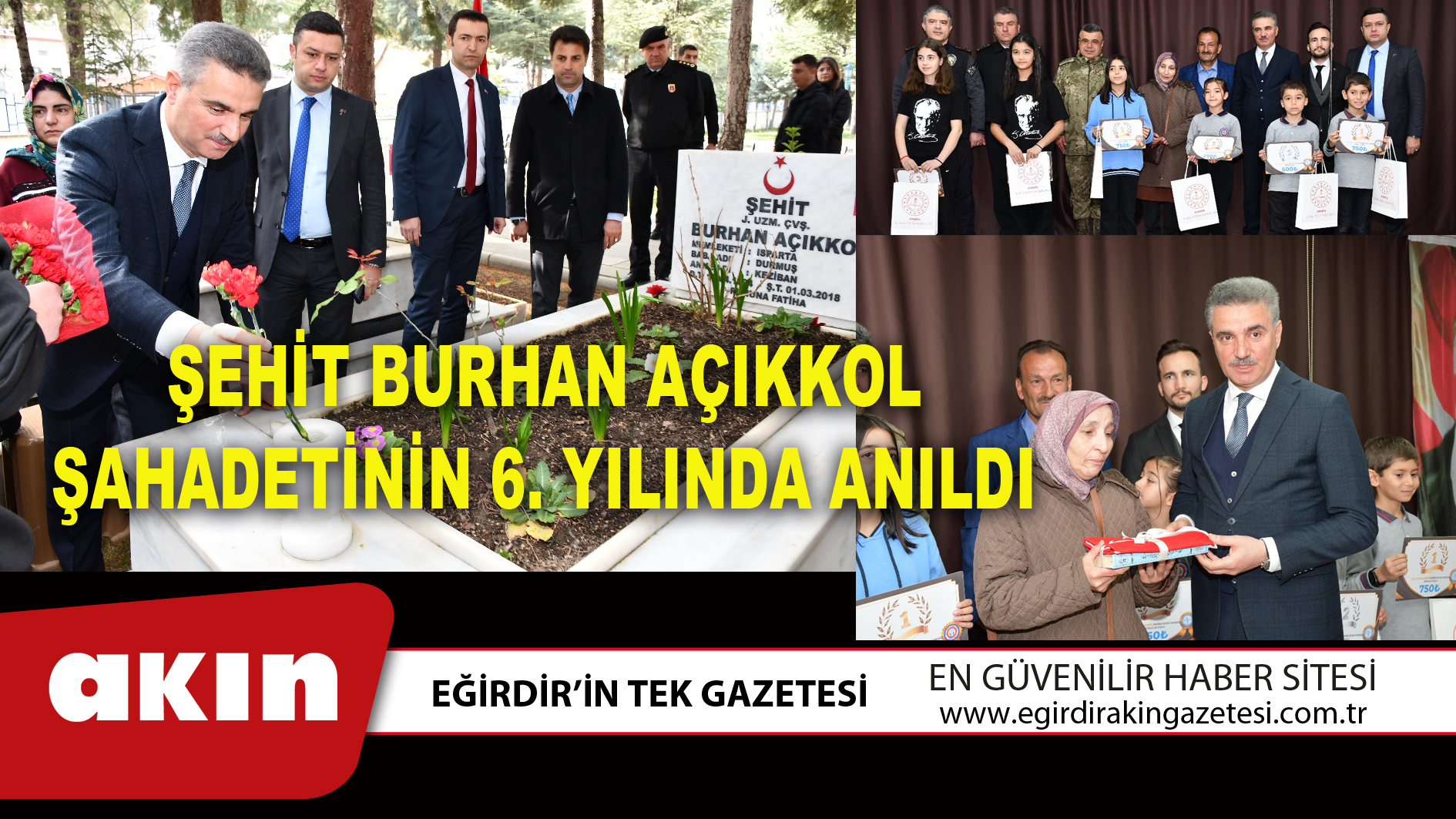 ŞEHİT BURHAN AÇIKKOL ŞAHADETİNİN 6. YILINDA ANILDI