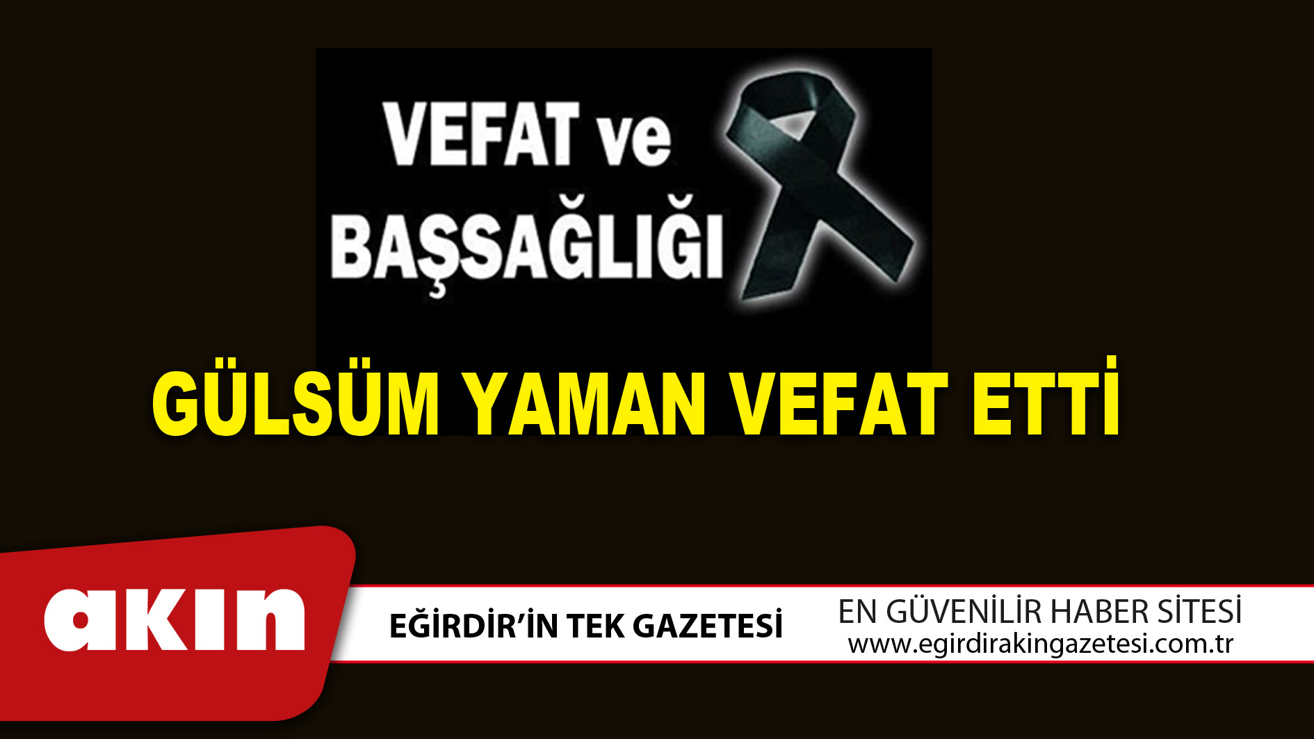 GÜLSÜM YAMAN VEFAT ETTİ