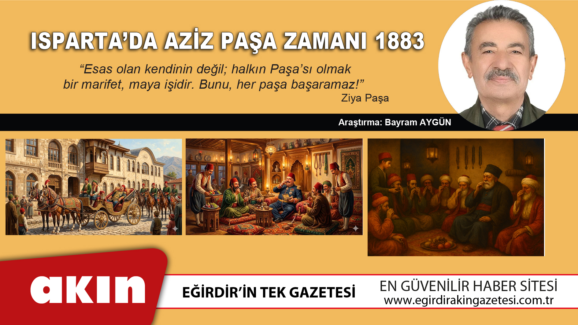 eğirdir haber,akın gazetesi,egirdir haberler,son dakika,Isparta’da Aziz Paşa Zamanı 1883