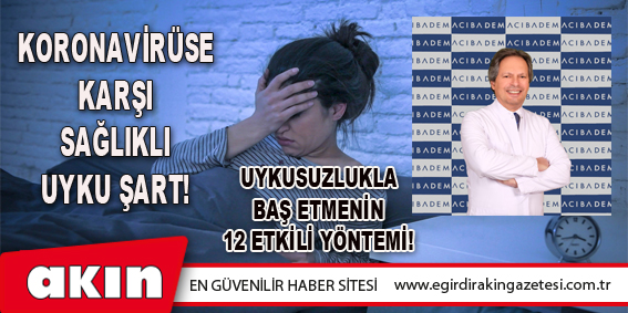 Koronavirüse Karşı Sağlıklı Uyku Şart!