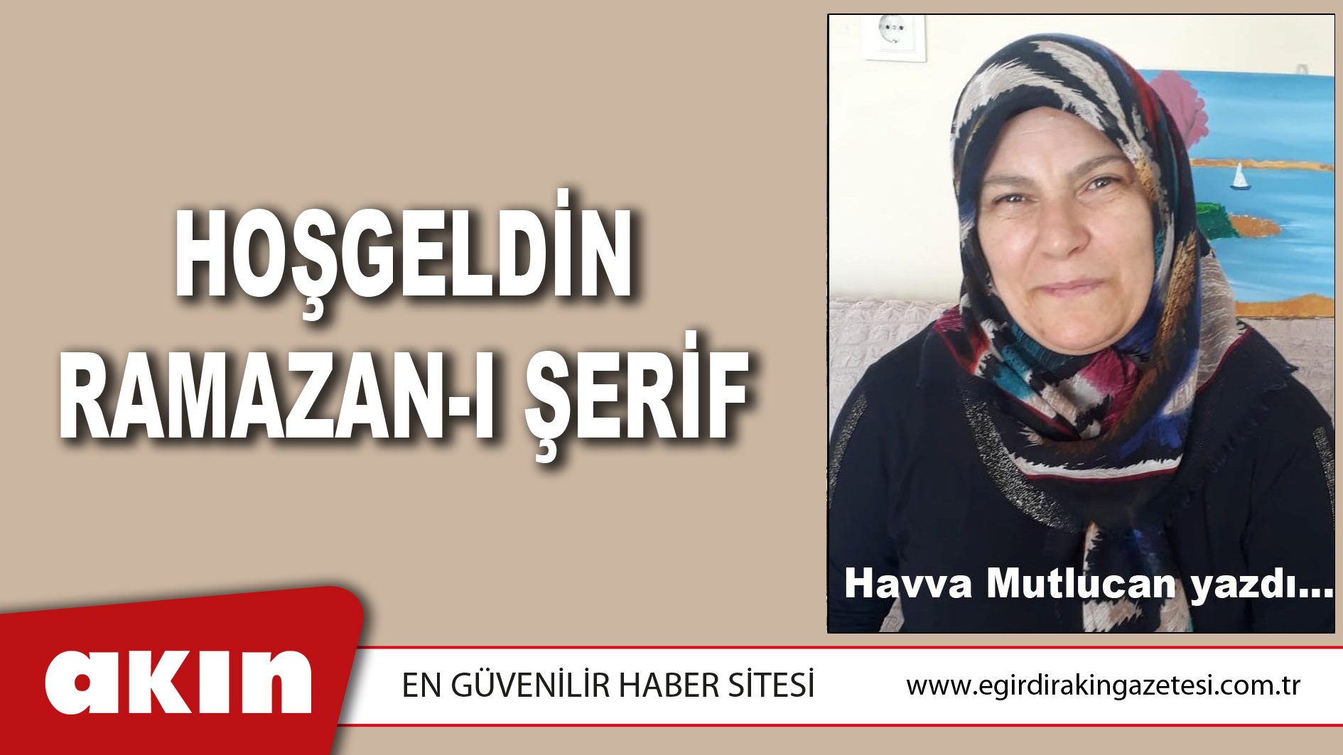 eğirdir haber,akın gazetesi,egirdir haberler,son dakika,HOŞGELDİN RAMAZAN-I ŞERİF